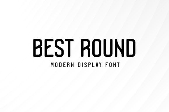 Best Round: The Modern Display Font That Elevates Campaign Design