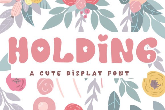 Holding: A Sweet Display Font for Elegant Typography