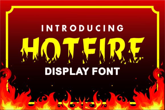 Hotfire: The Creative Display Typeface for High-Impact Campaigns