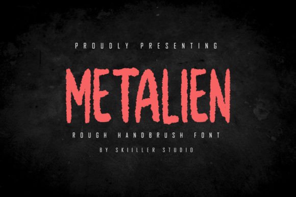 Metalien: A Textured Brush Display Font for Bold Branding