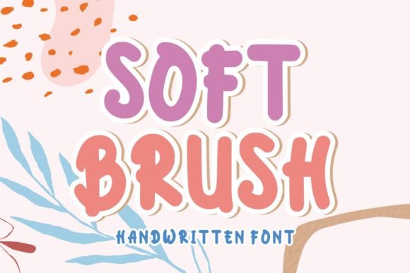 Soft Brush: A Playful Display Font for Creative Projects